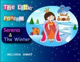 The Little Princess Serena & The Winter (eBook, ePUB) The Little Princess Serena & The Winter (eBook, ePUB)