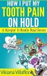 How I Put My Tooth Pain on Hold (eBook,... - Bild 1