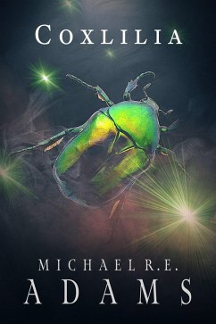 Coxlilia: a narrative poem (eBook, ePUB) - Adams, Michael R. E.