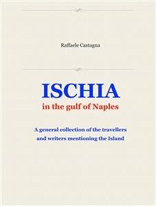 Ischia in the gulf of Naples (eBook, ePUB) - Castagna, Raffaele