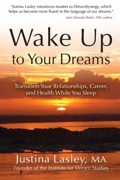 Wake Up to Your Dreams - Lasley, Justina