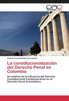 La constitucionalización del Derecho Penal en Colombia
