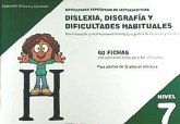 Dificultades específicas de lectoescritura : dislexia, disgrafía y dificultades habituales : nivel 7 : discriminación y Reconocimiento fonológico y gráfico de las letras y sonidos