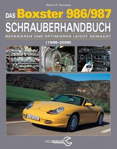 Das Porsche Boxster 986/987 Schrauberhandbuch - Dempsey, Wayne R.