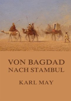 Von Bagdad nach Stambul - May, Karl