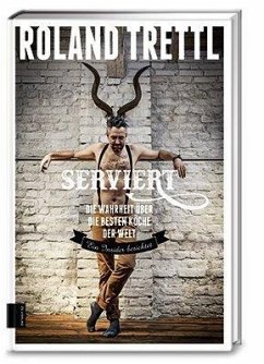 Serviert - Trettl, Roland