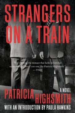 Strangers on a Train - Highsmith, Patricia;Hawkins, Paula