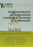Internacionalización del sector oléicola a través de la tecnología de la información : guía para la empresa exportadora de aceite de oliva