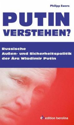 Putin verstehen? - Ewers, Philipp