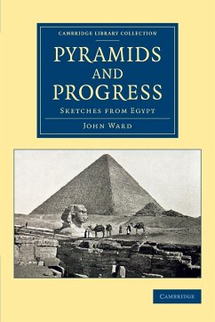 Pyramids and Progress - Ward, John