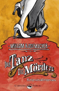 Der Tanz des Mörders - Rademacher, Miriam
