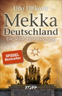 Mekka Deutschland - Ulfkotte, Udo