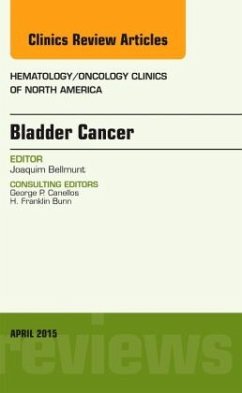 Bladder Cancer, An Issue of Hematology/Oncology Clinics of North America - Bellmunt, Joaquim