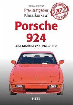 Praxisratgeber Klassikerkauf Porsche 924 - Zoporowski, Tobias