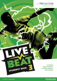 Live Beat 3 Student Book & MyEnglishLab Pack, m. 1 Beilage, m. 1 Online-Zugang - Kilbey, Liz;Bygrave, Jonathan;Copage, Judy