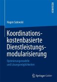 Koordinationskostenbasierte Dienstleistungsmodularisierung