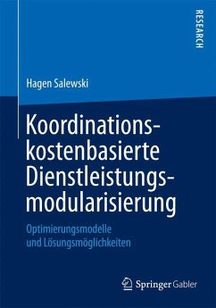 Koordinationskostenbasierte Dienstleistungsmodularisierung - Salewski, Hagen