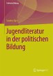 Jugendliteratur in der politischen... - Bild 1