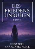 Des Friedens Unruhen Des Friedens Unruhen