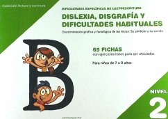 Dificultades específicas de lectoescritura : dislexia, disgrafía y dificultades habituales : nivel 2 : discriminación gráfica y fonológica de las letras : su símbolo y su sonido - Rodríguez Ruiz, Celia