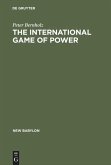 The International Game of Power