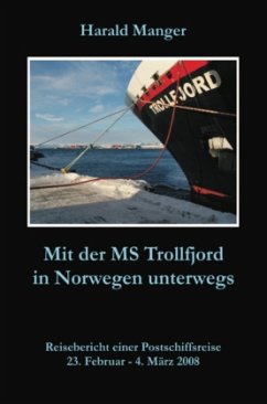 Mit der MS Trollfjord in Norwegen unterwegs - Manger, Harald