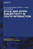 Style and Intersubjectivity in Youth Interaction