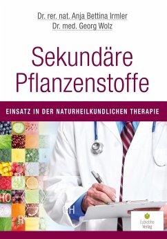 Sekundäre Pflanzenstoffe - Irmler, Anja B.;Wolz, Georg