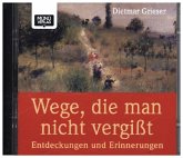 Wege, die man nicht vergisst