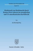 Missbrauch von Marktmacht durch Kosten-Preis-Scheren im europäischen und US-amerikanischen Kartellrecht