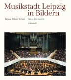 Das 20. Jahrhundert / Musikstadt Leipzig in Bildern 3