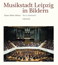 Das 20. Jahrhundert / Musikstadt Leipzig in Bildern 3 - Böhme-Mehner, Tatjana