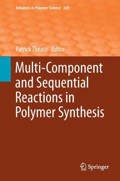 Multi-Component and Sequential Reactions in Polymer Synthesis