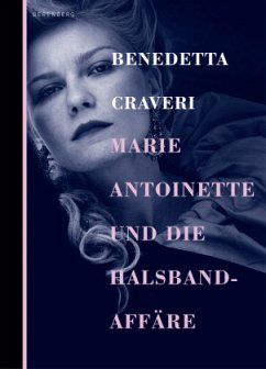 Marie Antoinette und die Halsbandaffäre - Craveri, Benedetta
