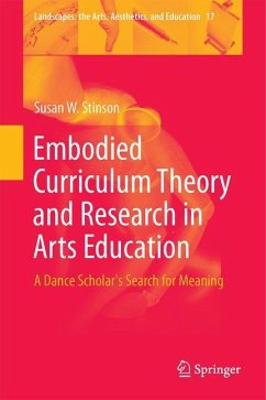 Embodied Curriculum Theory and Research in Arts Education - Stinson, Susan W.