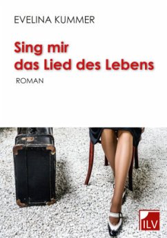 Sing mir das Lied des Lebens - Kummer, Evelina