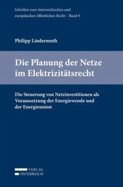 Die Planung der Netze im Elektrizitätsrecht (f. Österreich) - Lindermuth, Philipp
