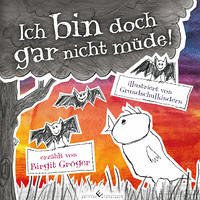 Ich bin doch gar nicht müde! - Gröger, Birgit