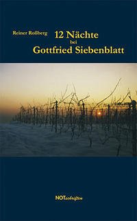 12 Nächte bei Gottfried Siebenblatt