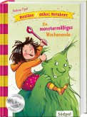 Ein monstermäßiges Wochenende / Pauline & Onkel Rotzbert Bd.1
