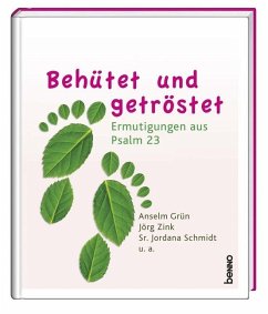 Behütet und getröstet