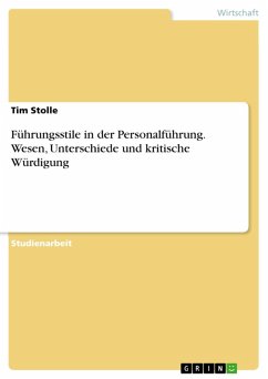 Führungsstile in der Personalführung. Wesen, Unterschiede und kritische Würdigung (eBook, PDF) - Stolle, Tim