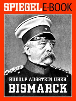 Rudolf Augstein über Bismarck (eBook, ePUB)