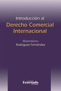 Introducción al derecho comercial internacional (eBook, PDF) - Rodríguez Fernández, Maximiliano