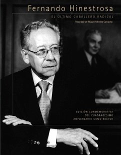 Fernando Hinestrosa. El último caballero radical (eBook, PDF) - Miguel, Méndez Camacho