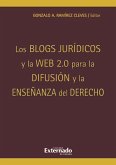 Los blogs jurídicos y la web 2.0. para la difusión y la enseñanza del derecho (eBook, PDF)