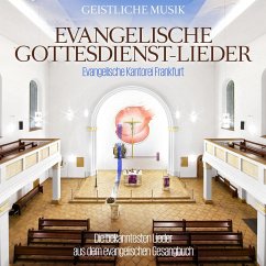 Evangelische Gottesdienst-Lieder - Evangelische Kantorei Frankfurt