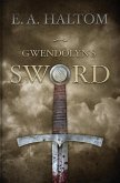 Gwendolyn's Sword (eBook, ePUB) Gwendolyn's Sword (eBook, ePUB)