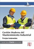 Gestión Moderna del Mantenimiento Industrial. Principios fundamentales (eBook, PDF)