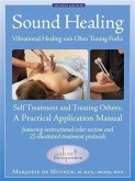 Sound Healing: Vibrational Healing With Ohm Tuning Forks (eBook, ePUB)